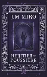 La trilogie des talents. Vol. 2. Héritier de poussière