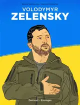 Volodymyr Zelensky : la voix du peuple