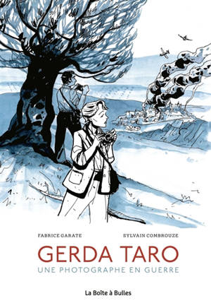 Gerda Taro : une photographe en guerre