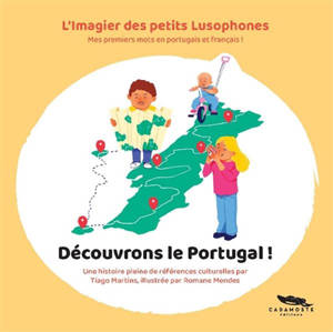 Découvrons le Portugal ! : mes premiers mots en portugais et français !