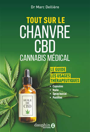 Tout sur le CBD, cannabis médical : le guide, les usages thérapeutiques