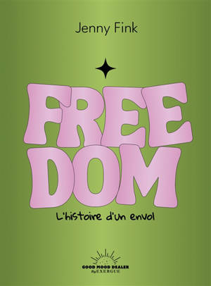 Freedom : l'histoire d'un envol