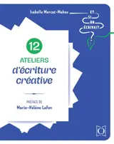 12 ateliers d'écriture créative