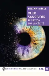Voir sans voir : réflexion sur la cécité