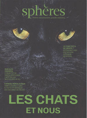 Sphères : petites communautés, grandes histoires, n° 22. Les chats et nous