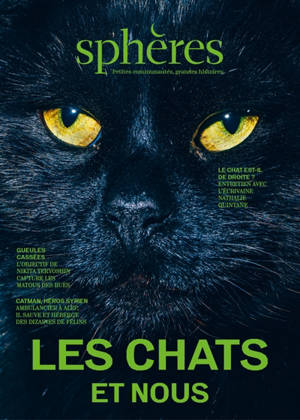 Sphères : petites communautés, grandes histoires, n° 22. Les chats et nous