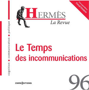 Hermès, n° 96. Le temps des incommunications