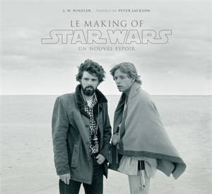 Star Wars : le making of : Un nouvel espoir