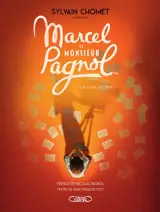 Marcel et monsieur Pagnol : le livre du film
