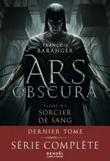 Ars obscura. Vol. 4. Sorcier de sang