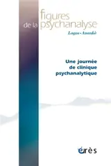 Figures de la psychanalyse, n° 48. Une journée de clinique psychanalytique