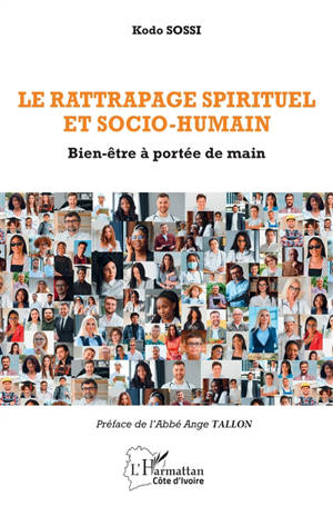 Le rattrapage spirituel et socio-humain : bien-être à portée de main