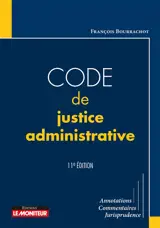 Code de justice administrative : annotations, commentaires, jurisprudence