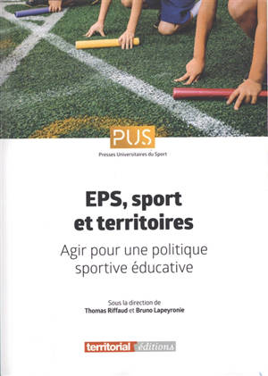 EPS, sport et territoires : agir pour une politique sportive éducative