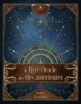 Le livre oracle des vies antérieures