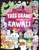 Mon très grand livre de coloriages kawaii