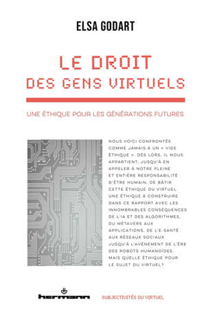 Le droit des gens virtuels : une éthique pour les générations futures