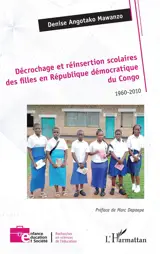 Décrochage et réinsertion scolaires des filles en République démocratique du Congo : 1960-2010