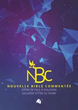 Nouvelle Bible commentée. Epître de Paul à Philémon, deuxième épître de Pierre