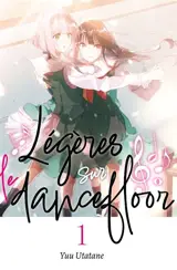Légères sur le dancefloor. Vol. 1