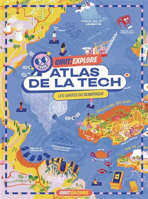 L'Atlas de la tech : Les cartes du numérique Vol. 1