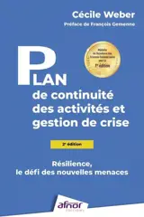 Plan de continuité des activités et gestion de crise : résilience, le défi des nouvelles menaces