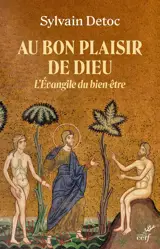 Au bon plaisir de Dieu : l'Evangile du bien-être