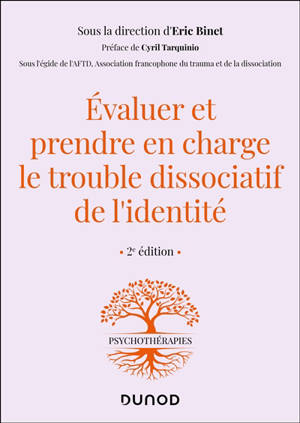 Evaluer et prendre en charge le trouble dissociatif de l'identité