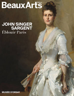 John Singer Sargent : éblouir Paris