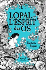 Lopal et l'esprit des os