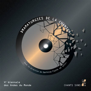 Dramaturgies de la chanson : 4e biennale des Ondes du monde