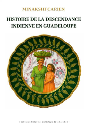 Histoire de la descendance indienne en Guadeloupe