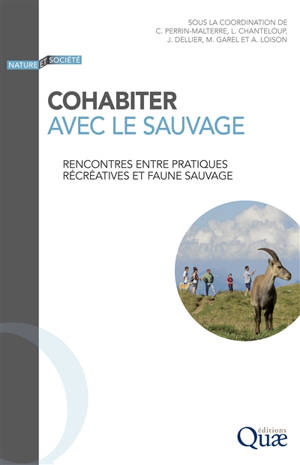 Cohabiter avec le sauvage : rencontres entre pratiques récréatives et faune sauvage