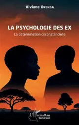 La psychologie des ex : la détermination circonstancielle