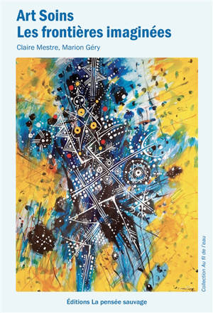 Art soins : les frontières imaginées
