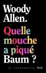 Quelle mouche a piqué Baum ?