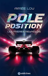 Les frères Reynolds. Pole position