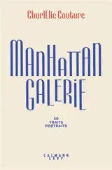 Manhattan galerie : 50 traits portraits