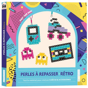Perles à repasser : rétro : tout le matériel pour réaliser 8 décos & accessoires