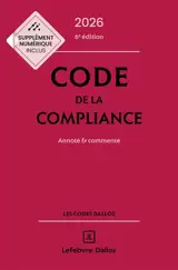 Code de la compliance 2026 : annoté & commenté