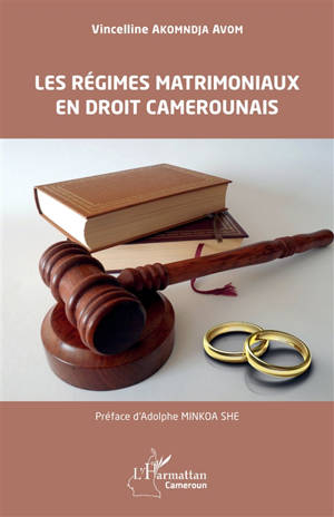 Les régimes matrimoniaux en droit camerounais