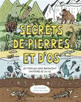 Secrets de pierres et d'os : les fossiles nous racontent l'histoire de la vie