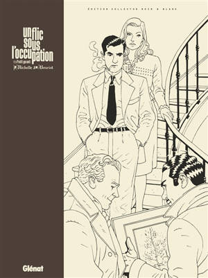 Un flic sous l'Occupation. Vol. 1