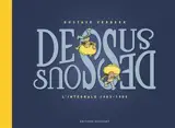 Dessus-dessous : l'intégrale 1903-1905