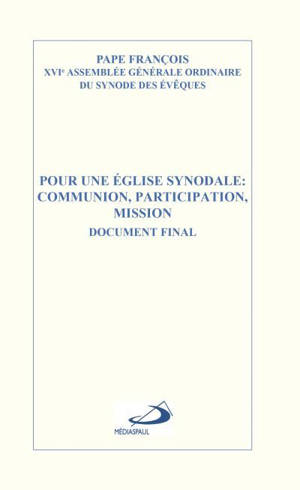 Pour une Eglise synodale : Communion, participation, mission