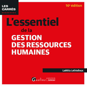 L'essentiel de la gestion des ressources humaines : Pour saisir les concepts fondamentaux de la GRH