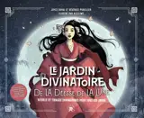 Le jardin divinatoire de la déesse de la Lune : rituels et tirages divinatoires pour tous les jours