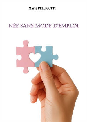 Née sans mode d'emploi