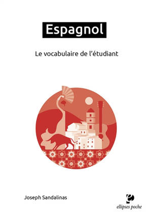 Espagnol : le vocabulaire de l'étudiant