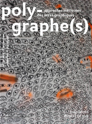 Polygraphe(s), approches métissées des actes graphiques, n° 7. Patrimoines, mémoires et politiques